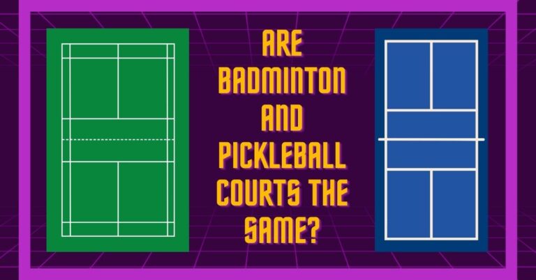 are+badminton+and+pickleball+courts+the+same-featured-photo