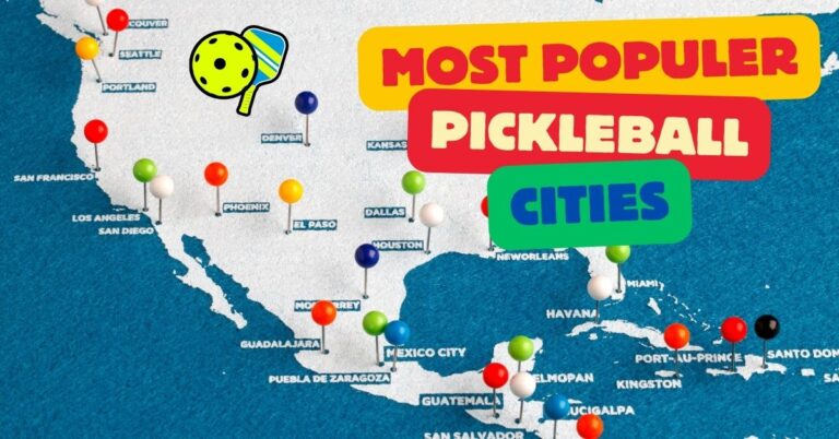 Most Popular Most Popular Pickleball Cities - Featured Fhoto - A map showing location